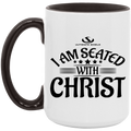 I AM SEATED WITH CHRIST OZ 15oz. Accent Mug