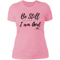 BE STILL AND KNOW THAT I AM GOD Ladies' Boyfriend T-Shirt