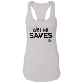 JESUS SAVES Ladies Ideal Racerback Tank