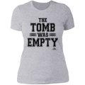 THE TOMB WAS EMPTY Ladies' Boyfriend T-Shirt