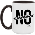 NO TURNING BACK 15oz. Accent Mug