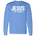 JESUS IS LORD LS T-Shirt 5.3 oz.