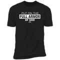 PUT ON THE FULL ARMOR OF GOD  Premium Short Sleeve T-Shirt