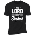 THE LORD IS MY SHEPHERD  Premium Short Sleeve T-Shirt