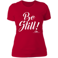 BE STILL Ladies' Boyfriend T-Shirt