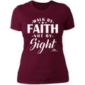 WALK BY FAITH NOT BY SIGHT Ladies' Boyfriend T-Shirt