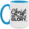 CHRIST IN ME THE HOPE OF GLORY 5oz. Accent Mug