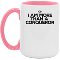 I AM MORE THAN A CONQUEROR 15oz. Accent Mug