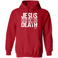 JESUS TRIUMPH OVER DEATH Pullover Hoodie