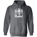 THE LORD IS MY SHEPHERD Pullover Hoodie