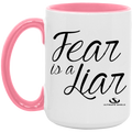 FEAR IS A LIAR 15oz. Accent Mug