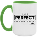 MADE PERFECT THROUGH CHRIST 15oz. Accent Mug