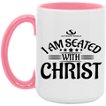 I AM SEATED WITH CHRIST OZ 15oz. Accent Mug