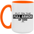 PUT ON THE FULL ARMOR OF GOD 15oz. Accent Mug