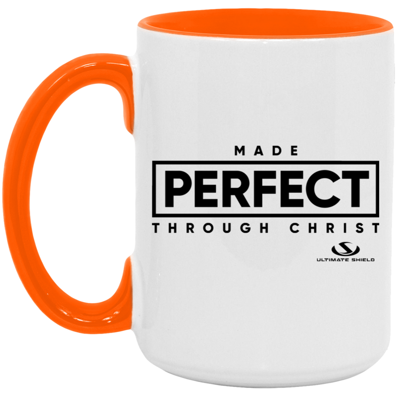 MADE PERFECT THROUGH CHRIST 15oz. Accent Mug