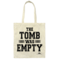 THE TOMB WAS EMPTY  Canvas Tote Bag