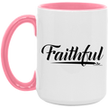 FAITHFUL 15oz. Accent Mug