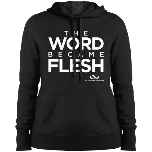 THE WORD BECAME FLESH Ladies' Pullover Hooded Sweatshirt