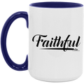 FAITHFUL 15oz. Accent Mug