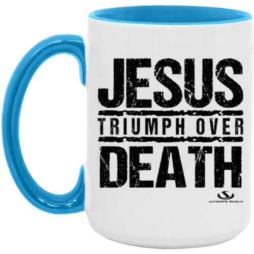 JESUS TRIUMPH OVER DEATH 15oz. Accent Mug