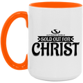 SOLD OUT FOR CHRIST 15oz. Accent Mug